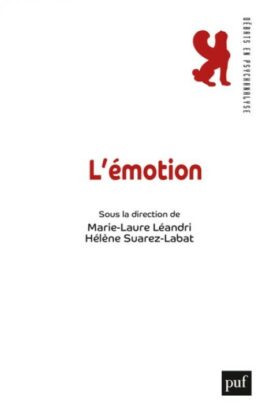 Débats en psychanalyse : l’émotion